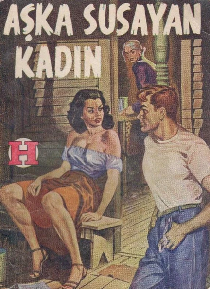 Aşka Susayan Kadın - 1955 Yılı İlk Baskısı - Semih Demirci Çevirisi
