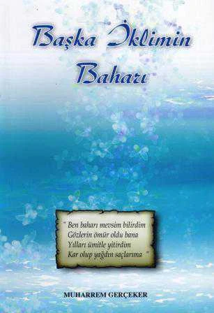 Başka İklimin Baharı / 2014 Yılı İlk Baskısı