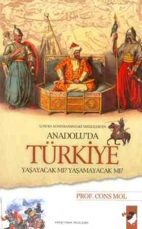Londra Konferansındaki Meselelerden Anadoluda Türkiye Yaşayacak mı? Yaşamayacak mı? (2008 Yılı İlk Baskısı)