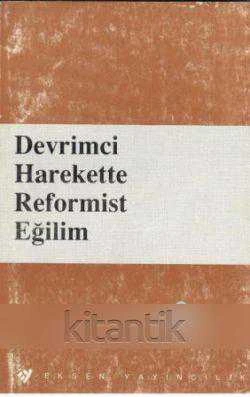 Devrimci Harekette Reformist Eğilim / 1990 Yılı İlk Baskısı