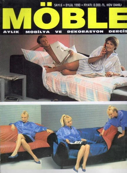 Möble Aylık Mobilya ve Dekorasyon Dergisi Yıl: Eylül 1990 Sayı: 6