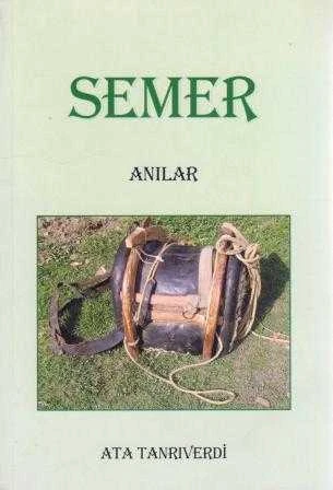 Semer / Anılar - Birinci Baskısı
