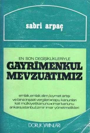 En Son Değişiklikleriyle Gayrimenkul Mevzuatı - 1977 Yılı İlk Baskısı