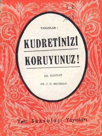 Kudretinizi Koruyunuz! / 1962 Yılı İlk Baskısı
