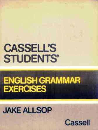 Cassell's Students' English Grammar Exercises
