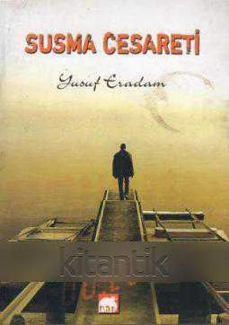 Susma Cesareti (Beyazperdeli Denemeler) - 2006 Yılı İlk Baskısı