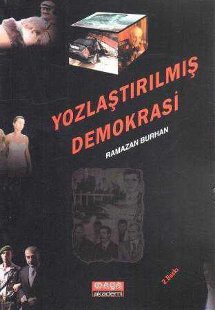 Yozlaştırılmış Demokrasi - 2008 Yılı İkinci Baskısı