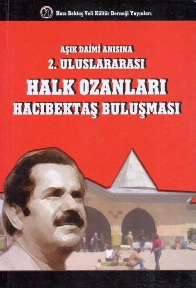 Aşık Daimi Anısına 2. Uluslararası Halk Ozanları Hacıbektaş Buluşması