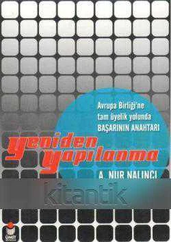 Yeniden Yapılanma / Avrupa Birliği'ne Tam Üyelik Yolunda Başarının Anahtarı (2000 Yılı İlk Baskısı)