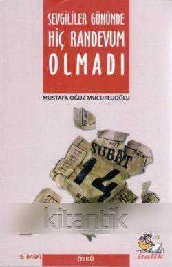 Sevgililer Gününde Hiç Randevum Olmadı / 2013 Yılı İkinci Baskısı