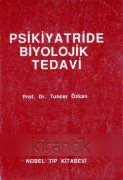 Psikiyatride Biyolojik Tedavi - 1989 Yılı İlk Baskısı