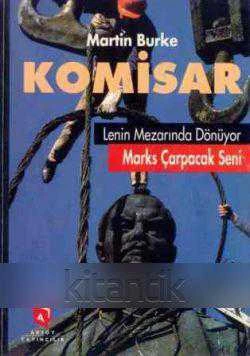 Komisar Lenin Mezarında Dönüyor Marks Çarpacak Seni / Belkıs Dişbudak Çorakçı Çevirisi / 2000 Yılı İlk Baskısı