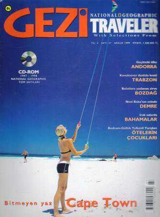 National Geographic Gezi Traveler Aralık 1999 Sayı: 27 - Andorra - Capedown - Trabzon - Bozdağ - Demre - Bahamalar, Ötelerin Çocukları, Bitmeyen Yaz Cape Town