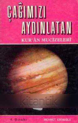 Çağımızı Aydınlatan Kur'an Mucizeleri (1987 Yılı Baskısı)