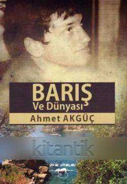 BARIŞ VE DÜNYASI (2014 Yılı İlk Baskısı)