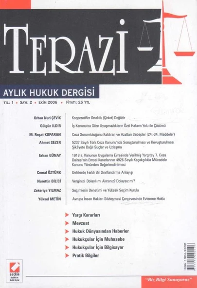 Terazi Aylık Hukuk Dergisi Yıl: 1 Sayı: 2 Ekim 2006