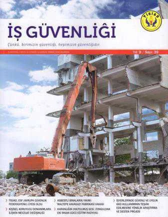İş Güvenliği Dergisi ''Çünkü Birimizin Güvenliği Hepimizin Güvenliğidir'' Yıl:9 Sayı:39 Mayıs 2017