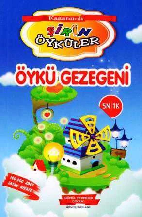 Kazanımlı Şirin Öyküler Dizisi / Öykü Gezegeni / Kazanımlı - 5N 1K