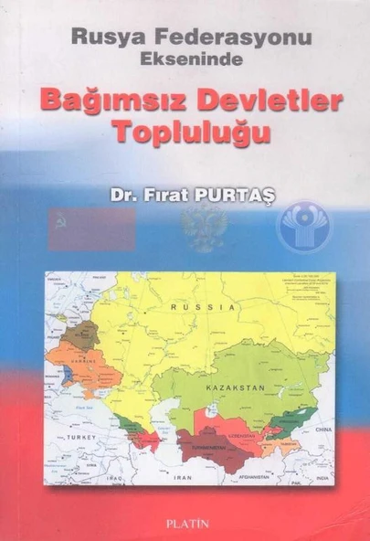 Rusya Federasyonu Ekseninde Bağımsız Devletler Topluluğu - 2005 Yılı İlk Baskısı - Yazarından İmzalı