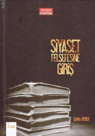 Siyaset Felsefesine Giriş - 2015 Yılı Ciltli 7. Baskısı