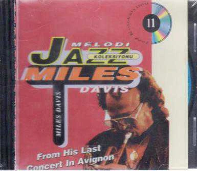 Melodi Jazz Koleksiyonu - 13 / Miles Davis - From His Last Concert In Avignon VCD'si