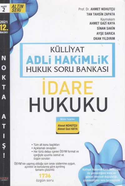 Külliyat Altın Seri Adli Hakimlik Nokta Atışı Soru Bankası Modül 2 İdare Hukuku 2021 Yılı 12. Baskısı