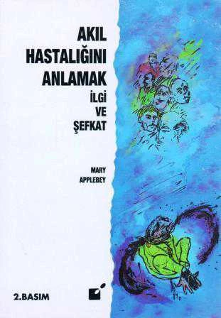 Öteki Yayınevi Psikoloji Seti - Akıl Hastalığını Anlamak "İlgi ve Şevkat"