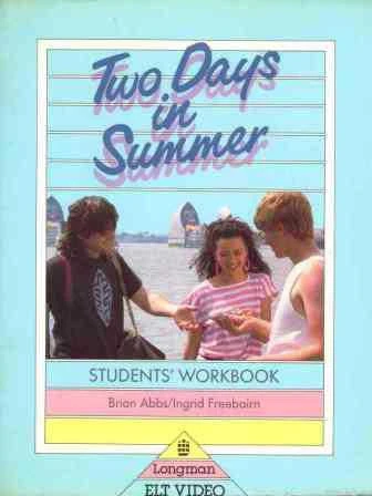 Longman ELT Video / Two Days in Summer Students' Workbook