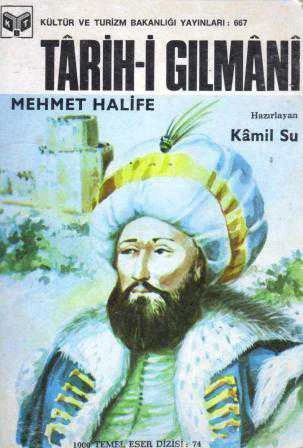 Tarih-i Gılmani - Mehmet Halife - 1986 Yılı İkinci Baskısı
