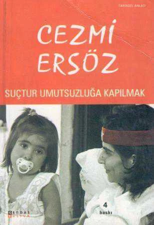 Suçtur Umutsuzluğa Kapılmak - 2004 Yılı 4. Baskısı