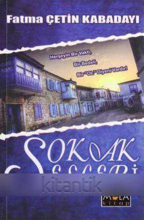 Sokak Sesleri - Herşeyin Bir Vakti, Bir Bedeli, Bir (Ol)  Diyeni Vardır / 2015 Yılı İlk Baskısı