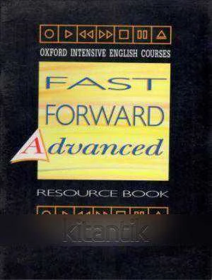OXFORD INTENSIVE ENGLISH COURSES / FAST FORWARD  - ADVANCED RESOURCE BOOK