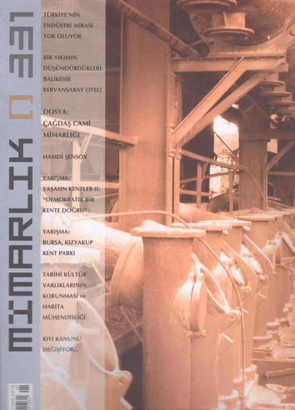 TMMOB Mimarlar Odası MİMARLIK Dergisi Yıl: Eylül - Ekim 2006 Sayı: 331 - Kuşe Kağıda Renkli Resimli İlk Baskısı