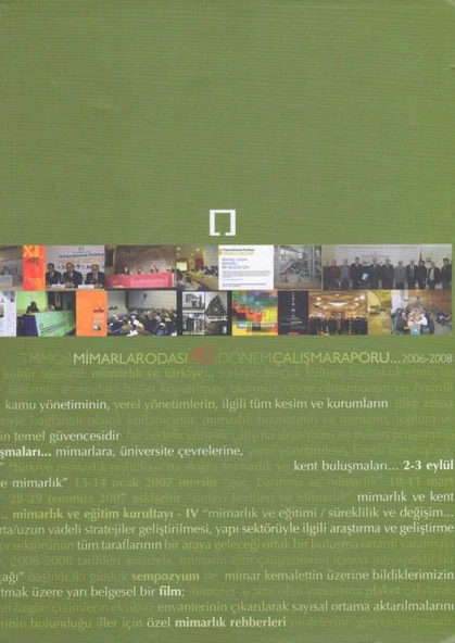 TMMOB Mimarlar Odası 40., 41.,42. Dönem Çalışma Raporu 3 Cilt Takım  (2006 - 2008 / 2008 - 2010 / 2010 - 2012)