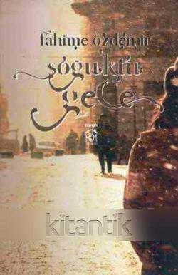 Soğuktu Gece - Roman - 2012 Yılı İlk Baskısı