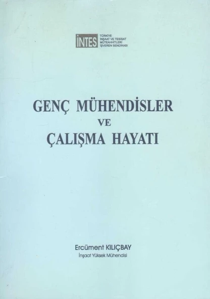 Genç Mühendisler ve Çalışma Hayatı