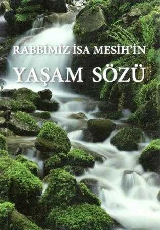 Rabbimiz İsa Mesih'in Yaşam Sözü - 2015 Yılı İkinci Baskısı
