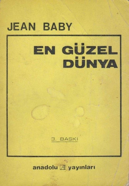 En Güzel Dünya - Müntekin Ökmen Çevirisi - 1975 Yılı Üçüncü Baskısı