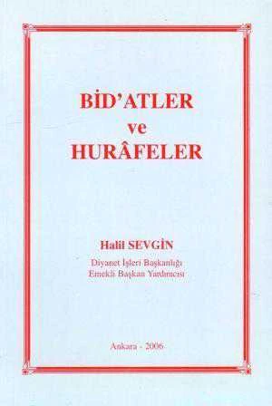 Bid'atler ve Hurâfeler - 2006 Yılı İlk Baskısı