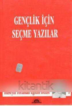 Gençlik İçin Seçme Yazılar / Hüseyin Toraman Eğitim Dizisi 1 - 1993 Yılı İlk Baskısı