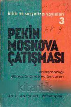 PEKİN MOSKOVA ÇATIŞMASI