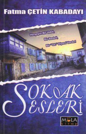 Sokak Sesleri - Herşeyin Bir Vakti, Bir Bedeli, Bir (Ol)  Diyeni Vardır / 2015 Yılı İlk Baskısı