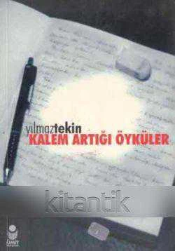 Kalem Artığı Öyküler (2000 Yılı İlk Baskısı)