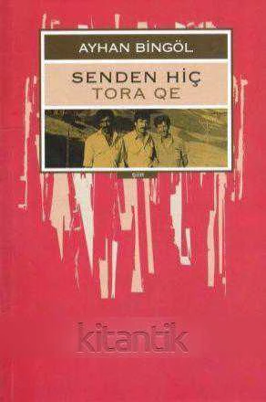 SENDEN HİÇ TORA QE