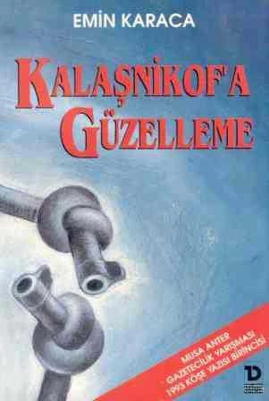 Kalaşnikof'a Güzelleme / 1995 Yılı İlk Baskısı