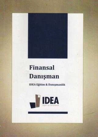 Finansal Danışman / İdea Eğitim ve Danışmanlık - 2015 Yılı İlk Baskısı