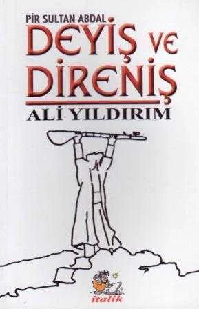 Pir Sultan Abdal Deyiş ve Direniş / 2013 Yılı İlk Baskısı - 1
