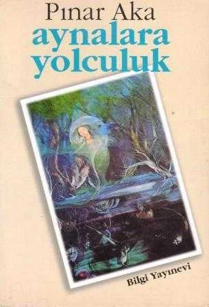 Aynalara Yolculuk (Öyküler) 1996 Yılı İlk Baskısı