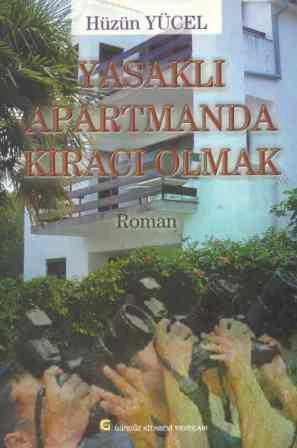 Yasaklı Apartmanda Kiracı Olmak / 2007 Yılı İlk Baskısı