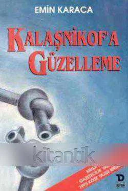 Kalaşnikof'a Güzelleme / 1995 Yılı İlk Baskısı